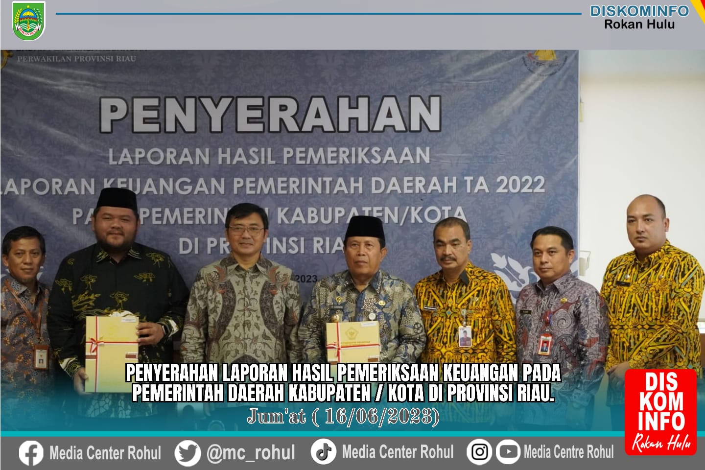 Bupati Sukiman Terima LHP LKPD 2022, Pemkab Rohul Kembali Raih Opini WTP dari BPK RI 7 Kali Berturut-Turut
